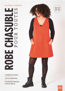 Robe chasuble pour toutes. Avec 2 planches patrons à taille réelle - Thénot Michèle ; Lobbestaël Nicolas