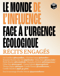 Le monde de l'influence face à l'urgence écologique. Récits engagés - Camillieri Léa ; Lemay Charlotte ; Martinie Benjam
