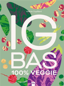 IG Bas. 100% veggie - Cupillard Valérie