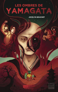 Les ombres de Yamagata - Bouchet Jocelyn