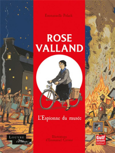 Rose Valland - Polack Emmanuelle ; Cerisier Emmanuel