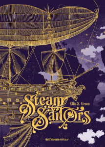 Steam Sailors Intégrale . Edition collector - Green Ellie S.