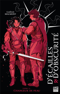 D'écailles & d'obscurité Tome 2 : Changeur de peau - Maumont Gaëlle