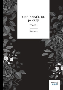 Une année de pansée. Tome 1 - Leduc Lilian