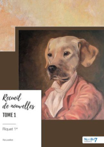 Recueil de nouvelles. Tome 1 - RIQUET 1ER