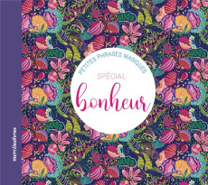 Petites phrases magiques spécial bonheur - COLLECTIF MLL