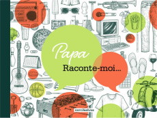 Papa, raconte moi - COLLECTIF