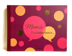 Mamie, raconte-nous... - COLLECTIF