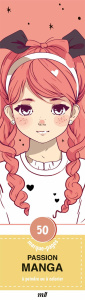 Passion manga. 50 marque-pages à peindre ou à colorier - COLLECTIF