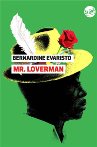 Mr Loverman - Evaristo Bernardine ; Adelstain Françoise
