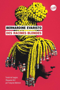 Des racines blondes - Evaristo Bernardine ; Adelstain Françoise