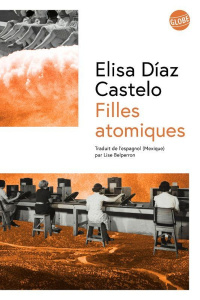 Filles atomiques. Edition bilingue français-espagnol - Diaz Castello Elisa ; Belperron Lise