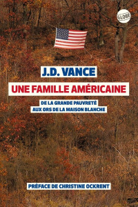 Une famille américaine. De la grande pauvreté aux ors de la Maison-Blanche - Vance James-Davis ; Ockrent Christine
