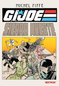 G.I. Joe : Sierra Muerte - Fiffe Michel ; Wetta Frédéric