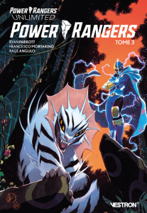 Power Rangers Unlimited : Power Rangers Tome 3 - Parrott ; Mortarino ; Wagner ; Hidalgo ; Angulo