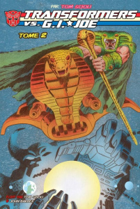 Transformers vs. G.I. Joe Tom Scioli Tome 2 - Scioli Tom ; Barber John ; Depelley Jean