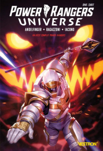 Power Rangers Universe - Andelfinger N. ; Ragazzoni S. ; Iacono M.
