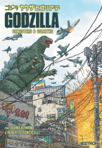 Godzilla : Gangsters & Goliaths - Layman John ; Ponticelli Alberto ; Fotos Jay ; Ken