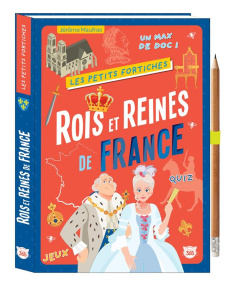Rois et reines de France. Avec 1 crayon - Maufras Jérôme