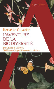 L'aventure de la biodiversité - Le Guyader Hervé