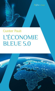 L'économie bleue 5.0 - Pauli Gunter