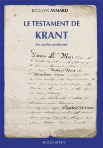 LE TESTAMENT DE KRANT - Tome IV : Les confins pernicieux - Aymard Jocelyn