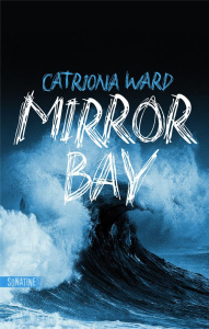 Mirror Bay - Ward Catriona ; Szczeciner Pierre