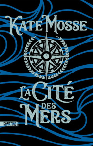 La cité des mers - Mosse Kate ; Nicolas Caroline