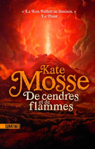 De cendres et de flammes - Mosse Kate ; Nicolas Caroline
