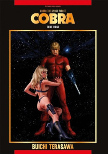 Cobra The Space Pirate Tome 8 : Blue Rose - Terasawa Buichi ; Giner Pierre ; Dufour Sandrine ;
