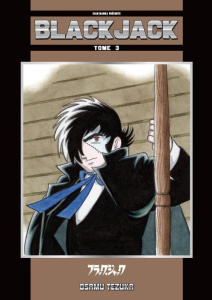 Blackjack Tome 3 - Tezuka Osamu ; Pujol Nicolas ; Sirdey Thomas ; Duf
