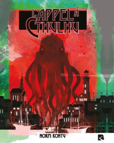 L'appel à Cthulhu - Konyu Norm ; Guélou David
