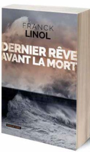 Dernier rêve avant la mort - Linol Franck