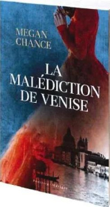La malédiction de Venise - Chance Megan