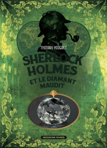 Sherlock Holmes et le diamant maudit - Niogret Thierry ; Paget Sidney