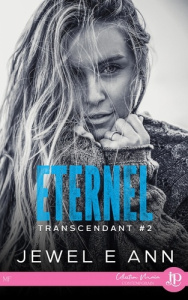 Transcendant Tome 2 : Eternel - Ann Jewel E.