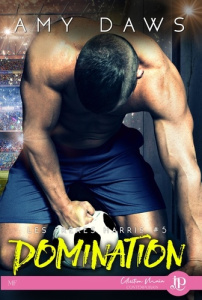 Les frères Harris Tome 5 : Domination - Daws Amy