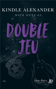 Double jeu. Nice Guys, Tome 2 - Alexander Kindle