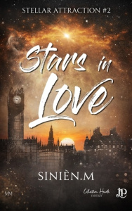 Stellar attraction. Tome 2, Stars in love - Sinièn M