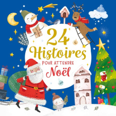 24 histoires pour attendre Noël - ATELIER CLORO
