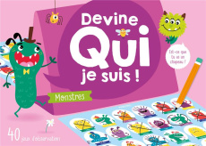 Devine qui je suis ! Monstres. 40 jeux d'observation - COLLECTIF