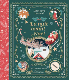 La nuit avant Noël. Mon livre musical - Moore Clement C. ; Raquel Martin