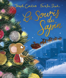La souris du sapin - Coelho Joseph ; Shah Farah