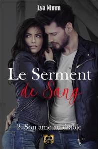 Le Serment de Sang Tome 2 - Son âme au diable. Tome 2: son âme au diable - Nimm Lya