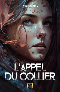 L'Appel du collier - Dumas Alice