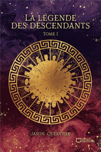 La légende des descendants Tome 1 - Querville Jason