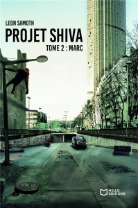 Projet Shiva Tome 2 : Marc - Samoth Leon