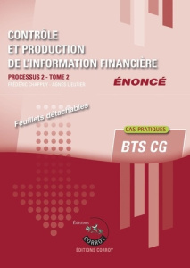 Contrôle et production de l'information financière Processus 2 Tome 2 du BTS CG. Enoncé, Edition 202 - Chappuy Frédéric