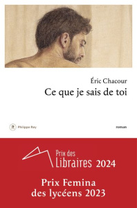 Ce que je sais de toi - Chacour Eric