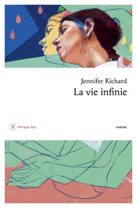 La vie infinie - Richard Jennifer